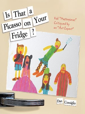 cover image of Is that a Picasso on Your Fridge?